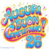 GIF animata con la scritta 'Auguri di Buon Compleanno 26' in colori vivaci e stile artistico festoso.