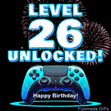 Animated GIF for a 26 birthday. The text 'Level 26 Unlocked!' and 'Happy Birthday!' are displayed over a blue video game controller with exploding fireworks in the background.