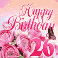 Beautiful Roses & Butterflies - 26 Years Happy Birthday Card for Her