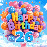 Colorful balloon letters reading Happy Birthday float gently in the sky, accompanied by a large blue digit 26 tied to the bottom strings.