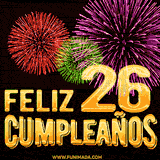 GIF animado con el número 26 en dorado, rodeado de fuegos artificiales rojos, verdes y morados, con el mensaje 'Feliz cumpleaños' en letras doradas.