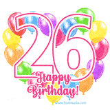 An animated birthday greeting card with a large '26' in pink outline surrounded by colorful balloons heart-shaped frame, and 'Happy Birthday!' written below in hand-written font.