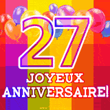 GIF animé 27 ans avec des ballons colorés, un grand chiffre 27 et 'Joyeux Anniversaire!' sur un fond éclatant.