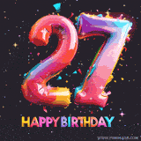 A vibrant age-specific birthday short animation displays the number '27' in shiny balloon-like letters with the words 'Happy Birthday' underneath. The dark background is punctuated with festive stars and balloons.