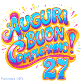 GIF animata con la scritta 'Auguri di Buon Compleanno 27' in colori vivaci e stile artistico festoso.