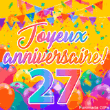 Une animation festive célébrant un 27ème anniversaire, Les mots 'Joyeux Anniversaire' et le nombre '27' sont dans une police colorée, entourés de ballons de fête et de confettis.