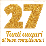 GIF animata per un 27° compleanno, Mostra il numero 27 in grandi caratteri dorati pieni di glitter scintillante, Sotto, la scritta 'Tanti auguri di buon compleanno!' in un elegante oro.
