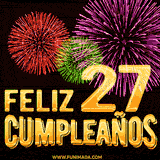 GIF animado con el número 27 en dorado, rodeado de fuegos artificiales rojos, verdes y morados, con el mensaje 'Feliz cumpleaños' en letras doradas.