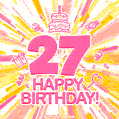 Congratulations on your 27th birthday! Happy 27th birthday GIF, free download.