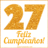 Imagen animada con el número 27 en diseño dorado brillante acompañado de la frase 'Feliz cumpleaños' sobre un fondo blanco simple y elegante.