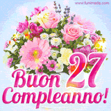 Bouquet animato con rose rosa, margherite e altri fiori colorati, con il numero 27 e la scritta 'Buon Compleanno!' in stile elegante e luminoso.