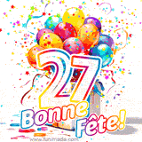GIF pour un 27e anniversaire avec un grand chiffre 27, des ballons multicolores, des confettis et des rubans, accompagné du texte 'Bonne Fête!' sur un fond festif.