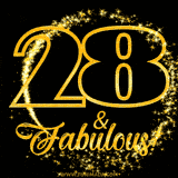 A celebratory animated graphic reads '28 & Fabulous!', rendered in sparkly gold text on a black background with starburst animations.
