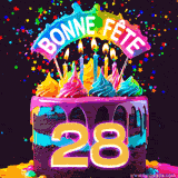 GIF animé pour un 28e anniversaire avec un gâteau au chocolat recouvert de glaçage arc-en-ciel, des bougies allumées, et le texte 'Bonne Fête' sur un fond étoilé et festif.