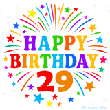 Festive 'Happy Birthday 29' animated GIF with rainbow-colored letters surrounded by fireworks and stars