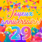Une animation festive célébrant un 29ème anniversaire, Les mots 'Joyeux Anniversaire' et le nombre '29' sont dans une police colorée, entourés de ballons de fête et de confettis.