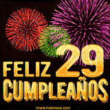 GIF animado con el número 29 en dorado, rodeado de fuegos artificiales rojos, verdes y morados, con el mensaje 'Feliz cumpleaños' en letras doradas.