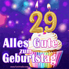 Ein glänzendes Geburtstags-GIF mit goldenen Kerzen mit der Zahl 29 auf einem weißen cremefarbenen Cupcake und dem Text 'Alles Gute zum Geburtstag'.