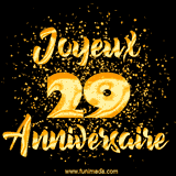 GIF animé joyeux anniversaire pour 29 ans avec des lettres dorées scintillantes et le chiffre 29 entouré de confettis dorés sur un fond noir.