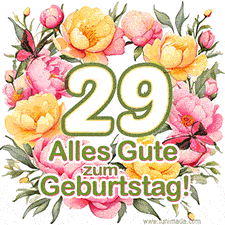 Ein elegantes GIF mit einem Blumenkranz in zarten Tönen, der großen Zahl 29 und den Worten 'Alles Gute zum Geburtstag'.