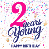 Colorful animated birthday GIF displaying the text '2 years Young' in bright pink and navy blue, with confetti falling and gold balloons floating.