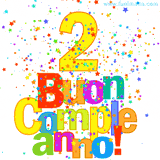Animazione con il numero 2 in giallo e scritte multicolore 'Buon Compleanno!', accompagnate da una pioggia di stelle e coriandoli colorati.