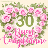 GIF per il 30° compleanno con un cuore di rose rosa e scritta elegante