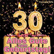 Eine Torte mit Schokoguss, rosa Perlen und einer brennenden goldenen 30. Goldene Schnipsel wirbeln herab. Aufschrift im Bild: Alles Gute zum Geburtstag! Rund.