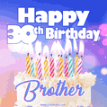 Happy 30th Birthday, Brother! Animated GIF.