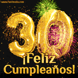GIF animado con globos dorados en forma del número 30, acompañado de fuegos artificiales de colores y la frase '¡Feliz cumpleaños!' en letras vibrantes.