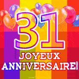 GIF animé 31 ans avec des ballons colorés, un grand chiffre 31 et 'Joyeux Anniversaire!' sur un fond éclatant.