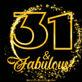 A celebratory animated graphic reads '31 & Fabulous!', rendered in sparkly gold text on a black background with starburst animations.
