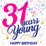 Colorful animated birthday GIF displaying the text '31 years Young' in bright pink and navy blue, with confetti falling and gold balloons floating.