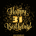 Gold Confetti Animation (loop, gif) - Happy 31st Birthday Lettering Card