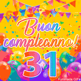 Un GIF animato per un 31° compleanno, Presenta il testo 'Buon Compleanno 31' su uno sfondo giallo vivo con palloncini colorati, festoni e una pioggia di coriandoli.