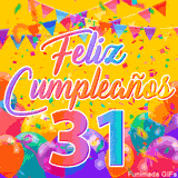 Un GIF animado para un 31º cumpleaños, Muestra el texto 'Feliz Cumpleaños 31' sobre un fondo amarillo vibrante con globos de colores, banderines y una lluvia de confeti.