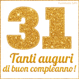 GIF animata per un 31° compleanno, Mostra il numero 31 in grandi caratteri dorati pieni di glitter scintillante, Sotto, la scritta 'Tanti auguri di buon compleanno!' in un elegante oro.