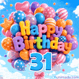 Brightly patterned balloons bobbing against a blue sky. 3D Happy Birthday lettering is positioned above a large blue number 31.