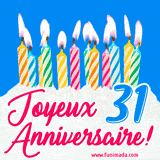 GIF animé joyeux anniversaire pour 31 ans avec des bougies colorées allumées, un fond bleu vif et le texte 'Joyeux Anniversaire 31!' en écriture élégante.