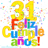 GIF festivo lleno de confeti de colores, el número 31 grande en amarillo y la frase 'Feliz cumpleaños' en letras multicolores y brillantes.