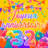 Une animation festive célébrant un 32ème anniversaire, Les mots 'Joyeux Anniversaire' et le nombre '32' sont dans une police colorée, entourés de ballons de fête et de confettis.