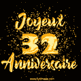 Joyeux Anniversaire - 32 Ans. GIF de confettis d'or.