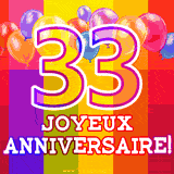 GIF animé 33 ans avec des ballons colorés, un grand chiffre 33 et 'Joyeux Anniversaire!' sur un fond éclatant.