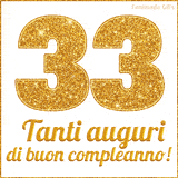 GIF animata per un 33° compleanno, Mostra il numero 33 in grandi caratteri dorati pieni di glitter scintillante, Sotto, la scritta 'Tanti auguri di buon compleanno!' in un elegante oro.