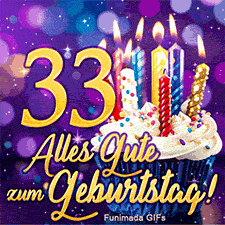 Die Ziffer 33 in Gold und ein Cupcake mit bunten Kerzen. Im unteren Teil steht in goldener Schreibschrift 'Alles Gute zum Geburtstag!'.