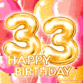Fantastic Gold Number 33 Balloons Happy Birthday Card (Moving GIF)
