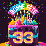 GIF animé pour un 33e anniversaire avec un gâteau au chocolat recouvert de glaçage arc-en-ciel, des bougies allumées, et le texte 'Bonne Fête' sur un fond étoilé et festif.
