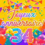 Une animation festive célébrant un 34ème anniversaire, Les mots 'Joyeux Anniversaire' et le nombre '34' sont dans une police colorée, entourés de ballons de fête et de confettis.