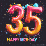 A vibrant age-specific birthday short animation displays the number '35' in shiny balloon-like letters with the words 'Happy Birthday' underneath. The dark background is punctuated with festive stars and balloons.