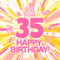 Congratulations on your 35th birthday! Happy 35th birthday GIF, free download.